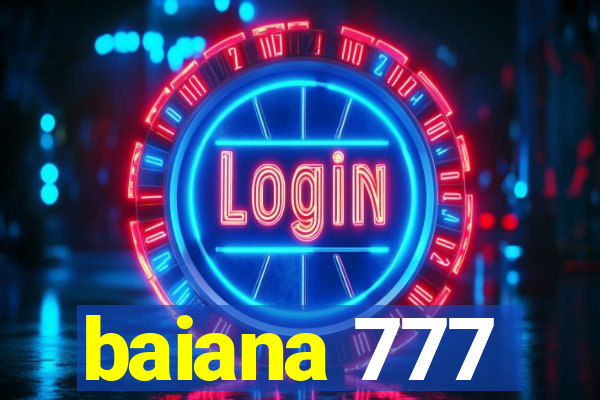 baiana 777